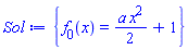 {f[0](x) = (1/2)*a*x^2+1}