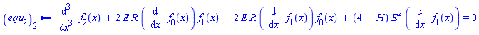 diff(diff(diff(f[2](x), x), x), x)+2*E*R*(diff(f[0](x), x))*f[1](x)+2*E*R*(diff(f[1](x), x))*f[0](x)+(4-H)*E^2*(diff(f[1](x), x)) = 0