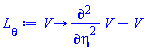 proc (V) options operator, arrow; diff(V, `$`(eta, 2))-V end proc