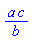 a*c/b