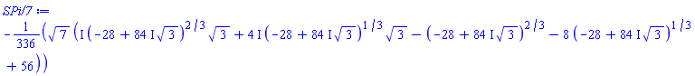 -(1/336)*7^(1/2)*(I*(-28+(84*I)*3^(1/2))^(2/3)*3^(1/2)+(4*I)*(-28+(84*I)*3^(1/2))^(1/3)*3^(1/2)-(-28+(84*I)*3^(1/2))^(2/3)-8*(-28+(84*I)*3^(1/2))^(1/3)+56)