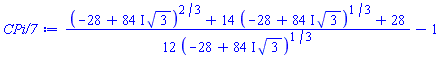 (1/12)*((-28+(84*I)*3^(1/2))^(2/3)+14*(-28+(84*I)*3^(1/2))^(1/3)+28)/(-28+(84*I)*3^(1/2))^(1/3)-1