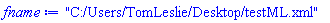 "C:/Users/TomLeslie/Desktop/testML.xml"