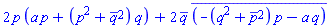2*p*(a*p+(p^2+conjugate(q)^2)*q)+2*conjugate(q)*conjugate(-(q^2+conjugate(p)^2)*p-a*q)