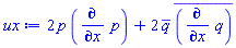 2*p*(diff(p, x))+2*conjugate(q)*conjugate(diff(q, x))