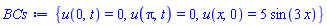 {u(0, t) = 0, u(Pi, t) = 0, u(x, 0) = 5*sin(3*x)}