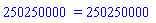 250250000 = 250250000
