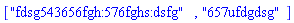 ["fdsg543656fgh:576fghs:dsfg", "657ufdgdsg"]