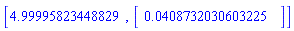 [HFloat(4.999958234488289), Vector[column](%id = 18446884277732910134)]
