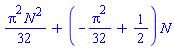 (1/32)*Pi^2*N^2+(-(1/32)*Pi^2+1/2)*N