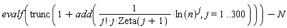 evalf(trunc(1+add(ln(n)^j/(factorial(j)*j*Zeta(j+1)), j = 1 .. 300)))-N
