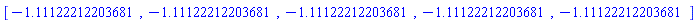 [HFloat(-1.111222122036812), HFloat(-1.111222122036812), HFloat(-1.111222122036812), HFloat(-1.111222122036812), HFloat(-1.111222122036812)]