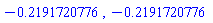 -.2191720776, -.2191720776