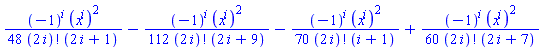 (1/48)*(-1)^i*(x^i)^2/(factorial(2*i)*(2*i+1))-(1/112)*(-1)^i*(x^i)^2/(factorial(2*i)*(2*i+9))-(1/70)*(-1)^i*(x^i)^2/(factorial(2*i)*(i+1))+(1/60)*(-1)^i*(x^i)^2/(factorial(2*i)*(2*i+7))