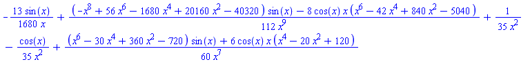 -(13/1680)*sin(x)/x+(1/112)*((-x^8+56*x^6-1680*x^4+20160*x^2-40320)*sin(x)-8*cos(x)*x*(x^6-42*x^4+840*x^2-5040))/x^9+(1/35)/x^2-(1/35)*cos(x)/x^2+(1/60)*((x^6-30*x^4+360*x^2-720)*sin(x)+6*cos(x)*x*(x^4-20*x^2+120))/x^7