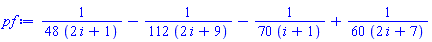 (1/48)/(2*i+1)-(1/112)/(2*i+9)-(1/70)/(i+1)+(1/60)/(2*i+7)