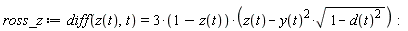 ross_z := diff(z(t), t) = (3*(1-z(t)))*(z(t)-y(t)^2*sqrt(1-d(t)^2)):