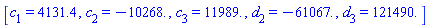 [c[1] = 4131.4, c[2] = -10268., c[3] = 11989., d[2] = -61067., d[3] = 0.12149e6]