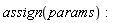 assign(params)