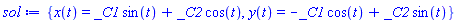 {x(t) = _C1*sin(t)+_C2*cos(t), y(t) = -_C1*cos(t)+_C2*sin(t)}