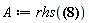 "A := rhs(?)"