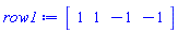 array( 1 .. 4, [( 1 ) = (1), ( 2 ) = (1), ( 3 ) = (-1), ( 4 ) = (-1)  ] )