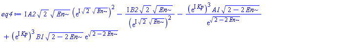 I*A2*2^(1/2)*En^(1/2)*(exp(I*2^(1/2)*En^(1/2)))^2-I*B2*2^(1/2)*En^(1/2)/(exp(I*2^(1/2)*En^(1/2)))^2-(exp(I*Kp))^3*A1*(2-2*En)^(1/2)/exp((2-2*En)^(1/2))+(exp(I*Kp))^3*B1*(2-2*En)^(1/2)*exp((2-2*En)^(1/2))