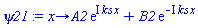 proc (x) options operator, arrow; A2*exp(I*ks*x)+B2*exp(-I*ks*x) end proc