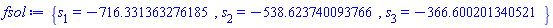 {s[1] = -716.331363276185, s[2] = -538.623740093766, s[3] = -366.600201340521}