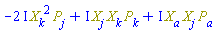 -(2*I)*Physics:-`*`(Physics:-`^`(Physics:-SpaceTimeVector[k](X), 2), Physics:-SpaceTimeVector[j](P))+I*Physics:-`*`(Physics:-SpaceTimeVector[j](X), Physics:-SpaceTimeVector[k](X), Physics:-SpaceTimeVector[k](P))+I*Physics:-`*`(Physics:-SpaceTimeVector[a](X), Physics:-SpaceTimeVector[j](X), Physics:-SpaceTimeVector[a](P))