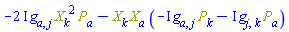 -(2*I)*Physics:-g_[a, j]*Physics:-`*`(Physics:-`^`(Physics:-SpaceTimeVector[k](X), 2), Physics:-SpaceTimeVector[a](P))-Physics:-`*`(Physics:-SpaceTimeVector[k](X), Physics:-SpaceTimeVector[a](X), -I*Physics:-g_[a, j]*Physics:-SpaceTimeVector[k](P)-I*Physics:-g_[j, k]*Physics:-SpaceTimeVector[a](P))