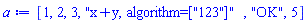 [1, 2, 3, "x+y, algorithm=["123"]", "OK", 5]
