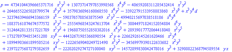 47341044396665371716*x^5*y^5+13073714797853998568*x^4*y^6-40659208311285432414*x^7*y^2+26466552265028799574*x^6*y^3+3579836096160068550*x^4*y^5-33922791533958883860*x^3*y^6+d*x^3*y^4-32374639466943366159*x^8-5903765788563875549*x^5*y^3-49940215697038518186*x^4*y^4-10837161074674577572*x^3*y^5-25554968543247613704*x^2*y^6-30844971824152054884*x^6*y-31246428133517221709*x^5*y^2+19680750552850382016*x^4*y^3+28939017772064418040*x^2*y^5-1732789794853451200*x*y^6-44432671985366890554*x^5*y+22662926145261620466*x^2*y^4+18994903661899505216*x*y^5-12226569040249721490*x^3*y^2-34569979390122633682*x^2*y^3+23972275687279382659*x^4-22202029274727100040*x*y^3-14572899830042478016*y^3+32900822368794589554*x*y