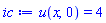 u(x, 0) = 4