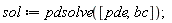sol := pdsolve([pde, bc])