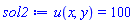 sol2 := u(x, y) = 100
