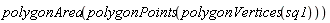 polygonArea(polygonPoints(polygonVertices(sq1)))