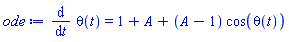 diff(theta(t), t) = 1+A+(A-1)*cos(theta(t))