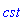 cst