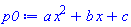 a*x^2+b*x+c