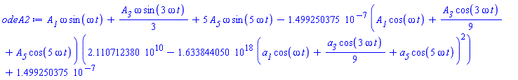 A__1*omega*sin(omega*t)+(1/3)*A__3*omega*sin(3*omega*t)+5*A__5*omega*sin(5*omega*t)-0.1499250375e-6*(A__1*cos(omega*t)+(1/9)*A__3*cos(3*omega*t)+A__5*cos(5*omega*t))*(0.2110712380e11-0.1633844050e19*(a__1*cos(omega*t)+(1/9)*a__3*cos(3*omega*t)+a__5*cos(5*omega*t))^2)+0.1499250375e-6