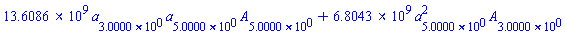 0.1360856280e11*a[3]*a[5]*A[5]+6804281401.*a[5]^2*A[3]