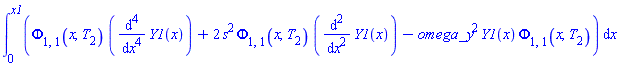 int(Phi[1, 1](x, T[2])*(diff(diff(diff(diff(Y1(x), x), x), x), x))+2*s^2*Phi[1, 1](x, T[2])*(diff(diff(Y1(x), x), x))-omega_y^2*Y1(x)*Phi[1, 1](x, T[2]), x = 0 .. x1)