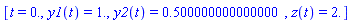 [t = 0., y1(t) = 1., y2(t) = .500000000000000, z(t) = 2.]