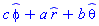 _phi*c+_r*a+_theta*b