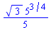 (1/5)*3^(1/2)*5^(3/4)