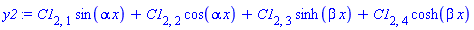 C1[2, 1]*sin(alpha*x)+C1[2, 2]*cos(alpha*x)+C1[2, 3]*sinh(beta*x)+C1[2, 4]*cosh(beta*x)