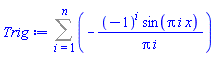 Sum(-(-1)^i*sin(Pi*i*x)/(Pi*i), i = 1 .. n)