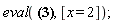 eval(x^2+4*x, [x = 2])