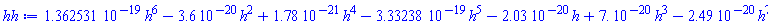 0.1362531e-18*h^6-0.36e-19*h^2+0.178e-20*h^4-0.333238e-18*h^5-0.203e-19*h+0.7e-19*h^3-0.249e-19*h^7